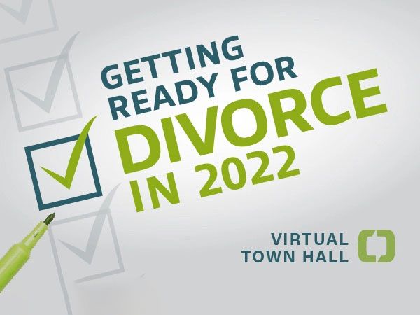 Getting Ready for Divorce in 2022