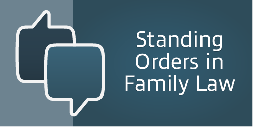 Standing Orders in Family Law