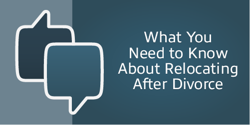 What You Need to Know About Relocating After Divorce