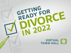 Getting Ready for Divorce in 2022